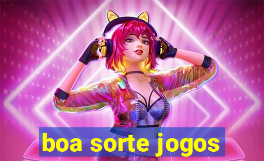 boa sorte jogos